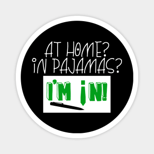 Funny Home Office Pajama Magnet